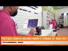 PUSTAKA CAHAYA AKSARA SMAN 5 PEKANBARU TERBAIK SE-RIAU